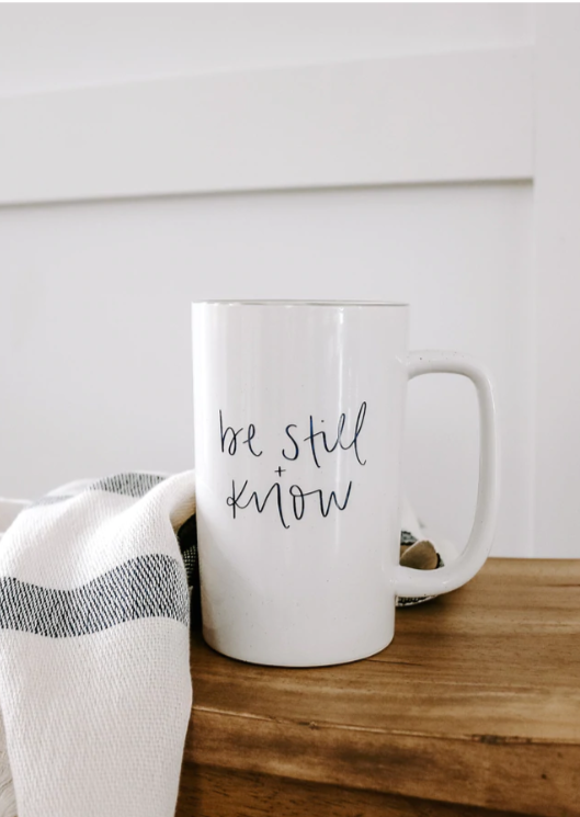 Be Still + Know Coffee Mug Gifts