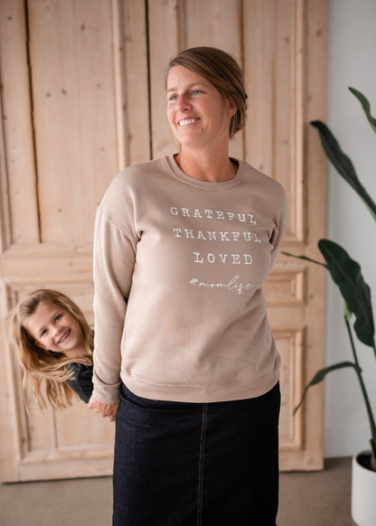 Grateful Thankful & Loved Crew Neck Sweatshirt Shirt Oat Collective